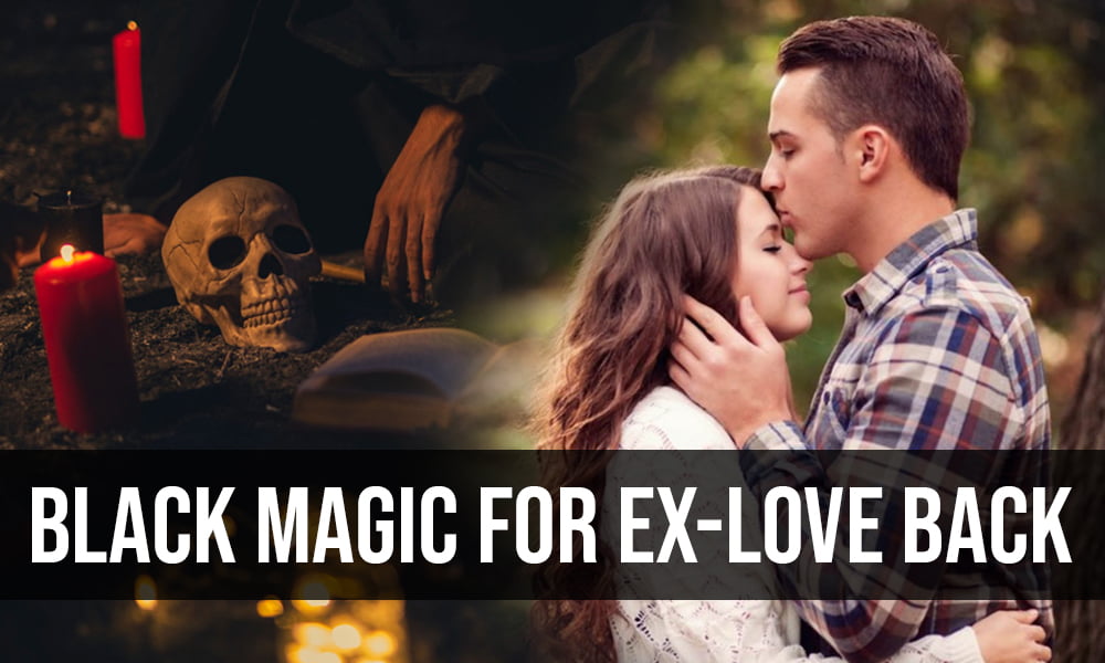 Black Magic For Ex Love Back