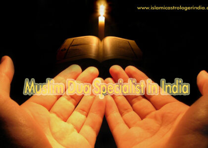 Muslim Dua Specialist in India