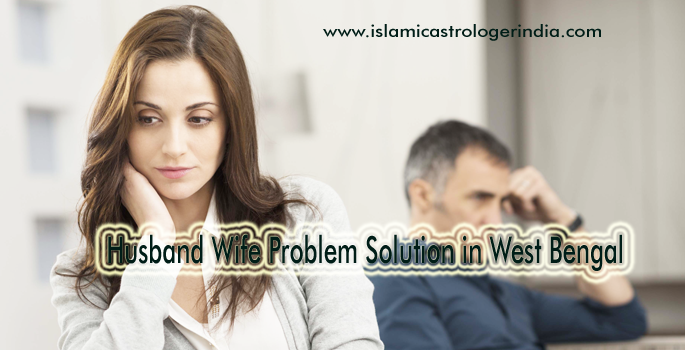 Husband Wife Problem Solution Maulana Baba in West Bengal