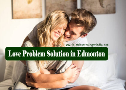 Love Problem Solution in Edmonton