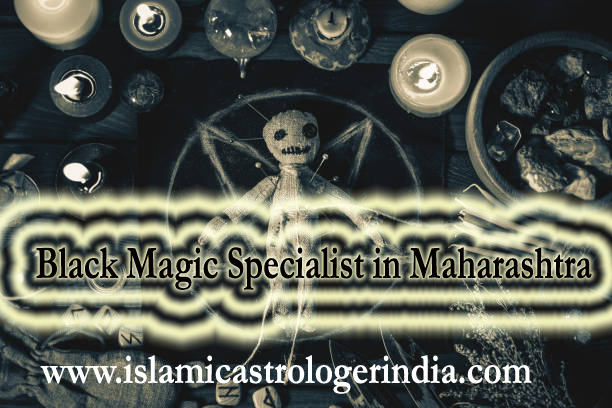 Black Magic Specialist in Maharashtra