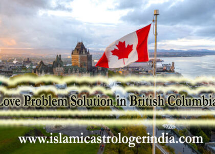 Love Problem Solution in British Columbia