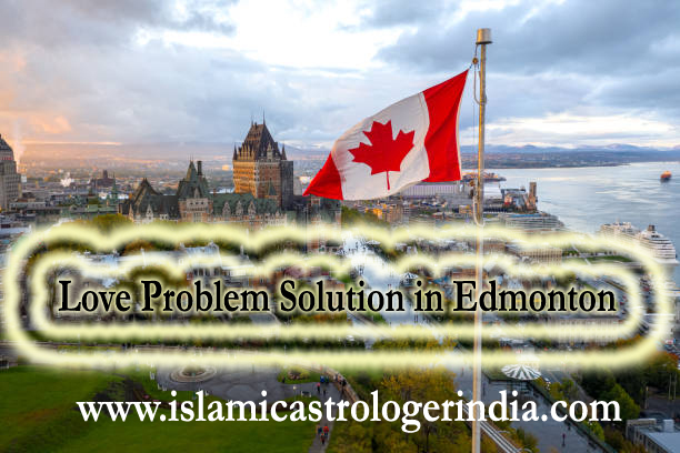 Love Problem Solution in Edmonton