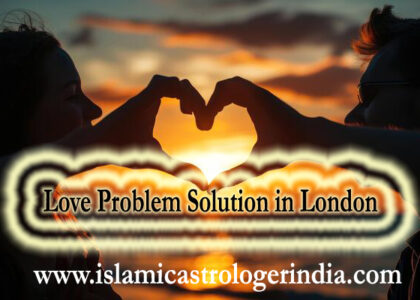 Love Problem Solution in London