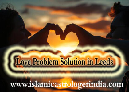 Love Problem Solution in Leeds