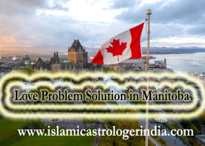 Love Problem Solution in Manitoba