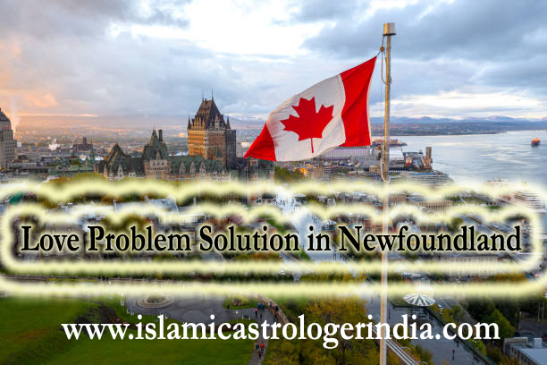 Love Problem Solution in Newfoundland