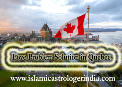 Love Problem Solution in Quebec