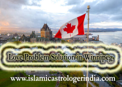 Love Problem Solution in Winnipeg