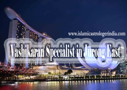 Vashikaran Specialist in Jurong East