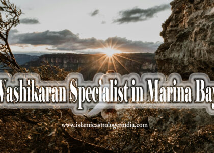 Vashikaran Specialist in Marina Bay