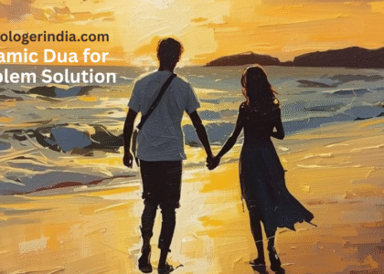 Powerful Islamic Dua for Breakup Problem Solution